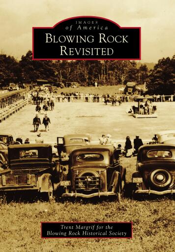 Portada del libro «Blowing Rock Revisited», de Trent Margrif, Blowing Rock Historical Society