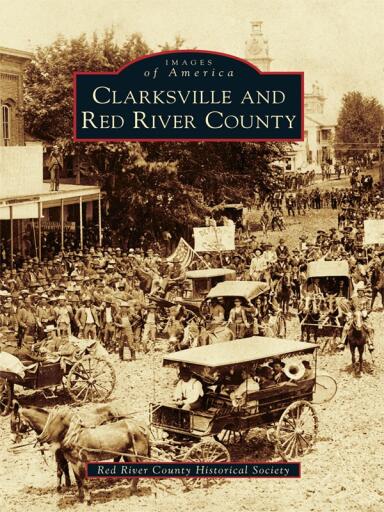 Portada del libro «Clarksville and Red River County», de Red River County Historical Society