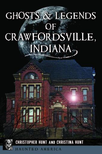 Ghosts & Legends of Crawfordsville, Indiana
