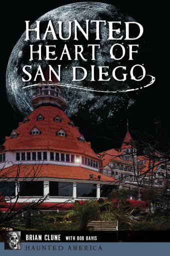 Haunted Heart of San Diego