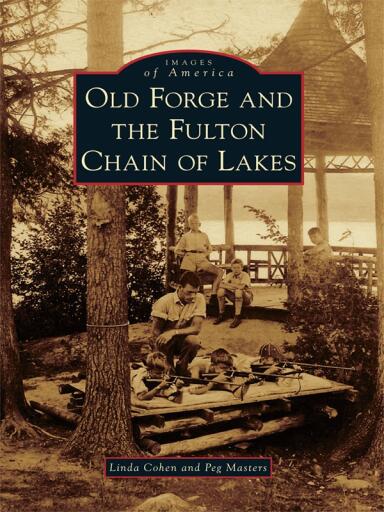 Portada del libro «Old Forge and the Fulton Chain of Lakes», de Linda Cohen, Peg Masters