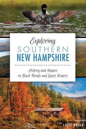 Portada del libro «Exploring Southern New Hampshire», de Lucie Bryar