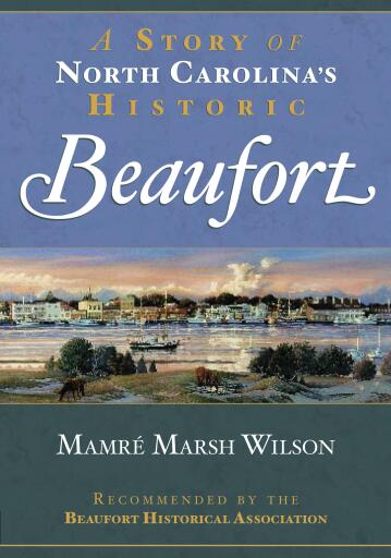 Portada del libro «A Story of North Carolina's Historic Beaufort», de Mamré Marsh Wilson