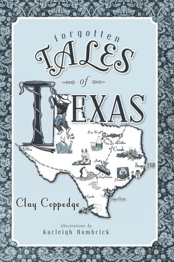 Forgotten Tales of Texas