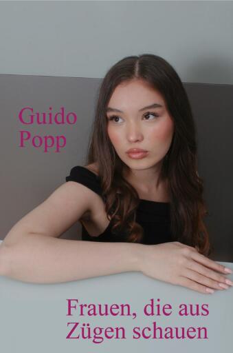 Portada del libro «Frauen, die aus Zügen schauen», de Guido Popp