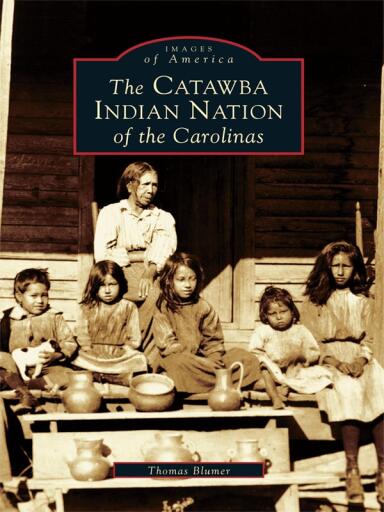 Portada del libro «The Catawba Indian Nation of the Carolinas», de Thomas Blumer