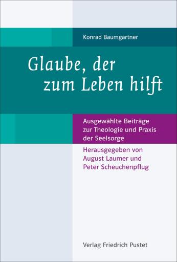 Portada del libro «Glaube, der zum Leben hilft», de Konrad Baumgartner