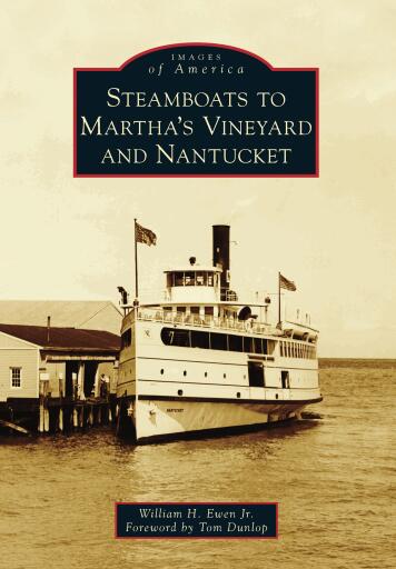 Portada del libro «Steamboats to Martha's Vineyard and Nantucket», de William H. Ewen Jr.