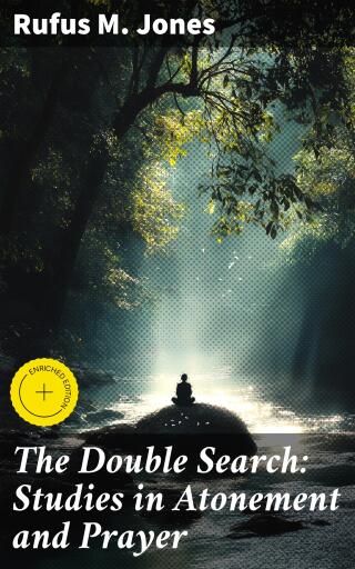 The Double Search: Studies in Atonement and Prayer