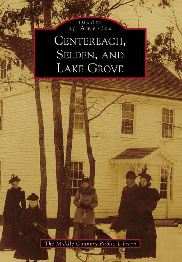 Portada del libro «Centereach, Selden, and Lake Grove», de The Middle Country Public Library