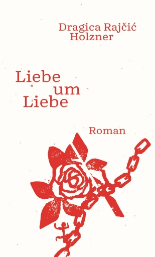 Portada del libro «Liebe um Liebe», de Dragica Rajčić Holzner