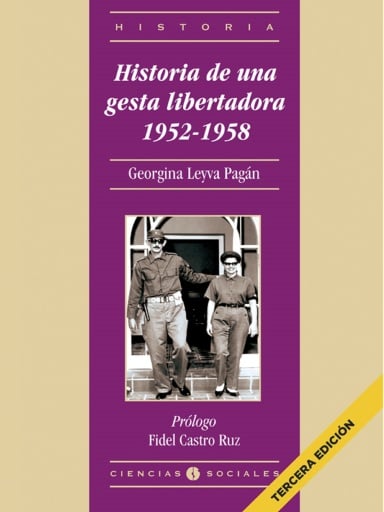 Historia de una gesta libertadora 1952-1958
