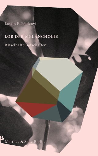Portada del libro «Lob der Melancholie», de László F. Földényi