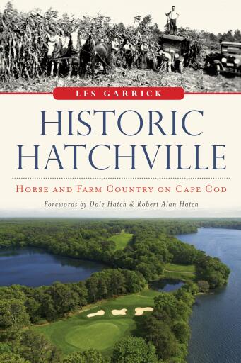 Portada del libro «Historic Hatchville», de Les Garrick
