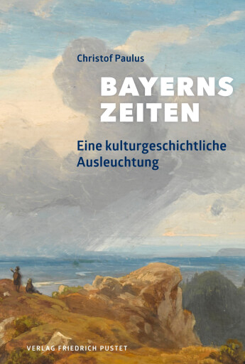 Portada del libro «Bayerns Zeiten», de Christof Paulus