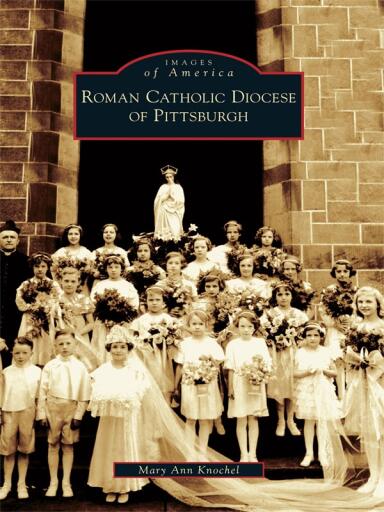 Portada del libro «Roman Catholic Diocese of Pittsburgh», de Mary Ann Knochel