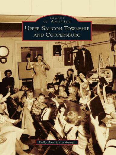 Portada del libro «Upper Saucon Township and Coopersburg», de Kelly Ann Butterbaugh