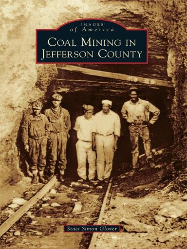 Portada del libro «Coal Mining in Jefferson County», de Staci Simon Glover