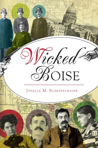 Portada del libro «Wicked Boise», de Janelle M. Scheffelmaier