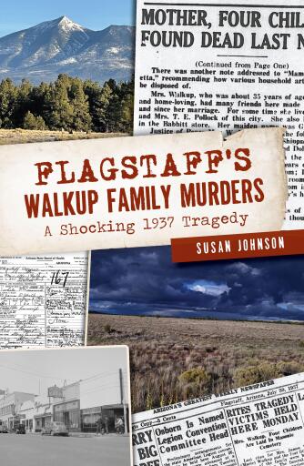 Flagstaff's Walkup Family Murders