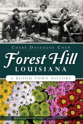 Portada del libro «Forest Hill, Louisiana», de Cheré Dastugue Coen