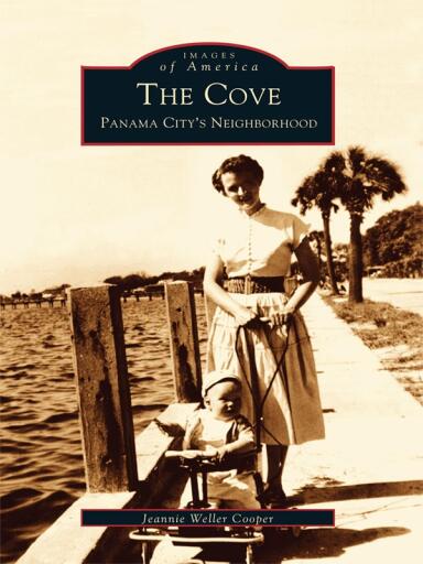 Portada del libro «The Cove: Panama City's Neighborhood», de Jeannie Weller Cooper