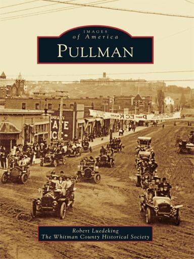 Portada del libro «Pullman», de Robert Luedeking, The Whitman County Historical Society