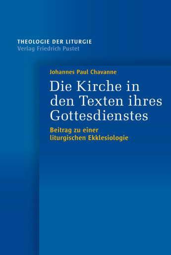 Portada del libro «Die Kirche in den Texten ihres Gottesdienstes», de Johannes Paul Chavanne