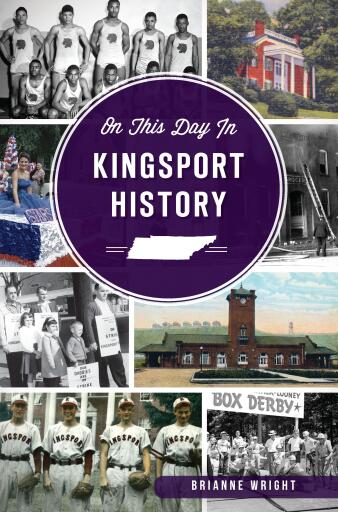 Portada del libro «On This Day in Kingsport History», de Brianne Wright