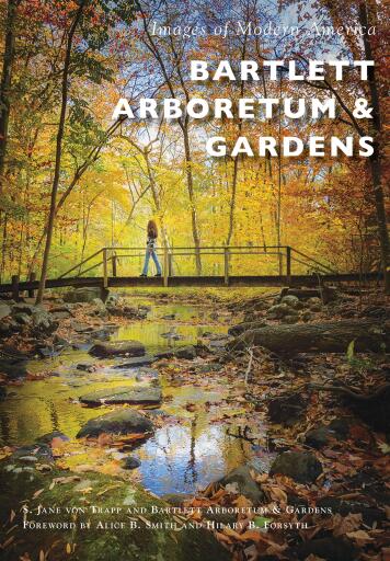 Portada del libro «Bartlett Arboretum & Gardens», de S. Jane von Trapp, Bartlett Arboretum & Gardens