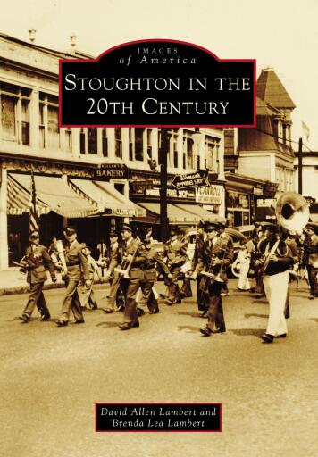 Portada del libro «Stoughton in the 20th Century», de David Allen Lambert, Brenda Lea Lambert