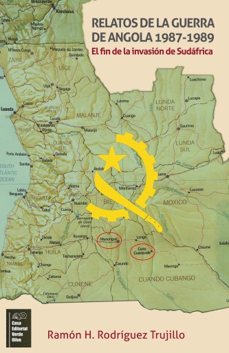 Relatos de la Guerra de Angola 1987-1989. El fin de la Invasión en Sudáfrica