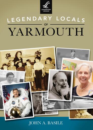 Portada del libro «Legendary Locals of Yarmouth», de John A. Basile