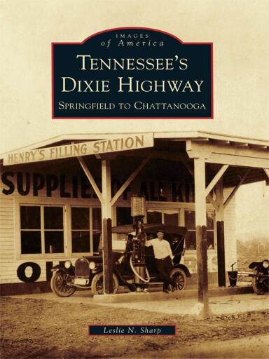 Portada del libro «Tennessee's Dixie Highway», de Leslie N. Sharp
