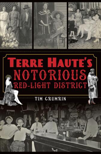 Portada del libro «Terre Haute's Notorious Red Light District», de Tim Crumrin