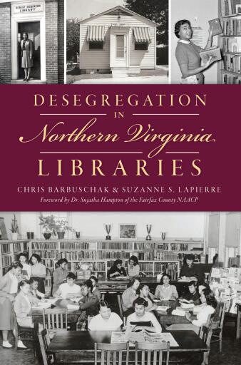 Portada del libro «Desegregation in Northern Virginia Libraries», de Christopher Barbuschak, Suzanne LaPierre