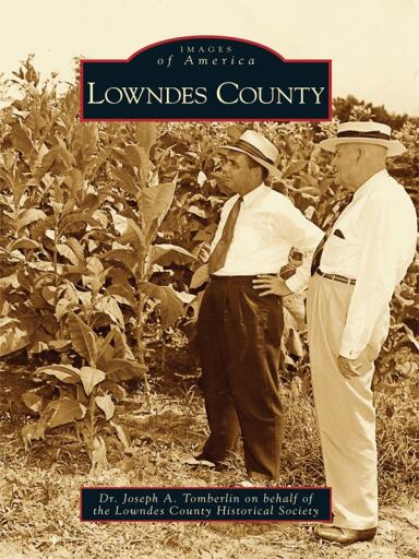 Portada del libro «Lowndes County», de Dr. Joseph A. Tomberlin, Lowndes County Historical Society