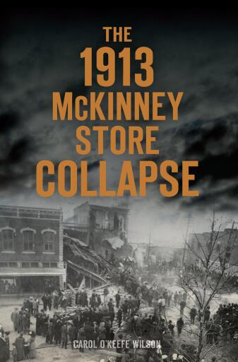 Portada del libro «The 1913 McKinney Store Collapse», de Carol O'Keefe Wilson