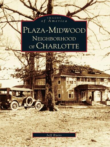 Portada del libro «Plaza-Midwood Neighborhood of Charlotte», de Jeff Byers