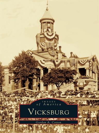 Portada del libro «Vicksburg», de Gordon A. Cotton