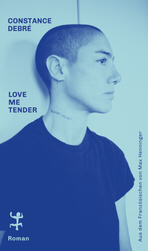 Portada del libro «Love Me Tender», de Constance Debré