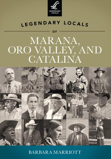 Portada del libro «Legendary Locals of Marana, Oro Valley, and Catalina», de Barbara Marriott