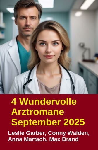 4 Wundervolle Arztromane September 2025