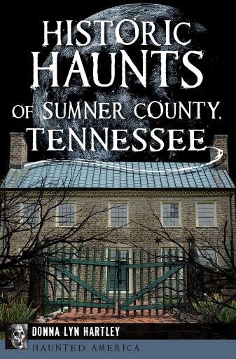 Portada del libro «Historic Haunts of Sumner County, Tennessee», de Donna Lyn Hartley