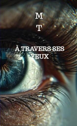 Portada del libro «À travers ses yeux», de M T