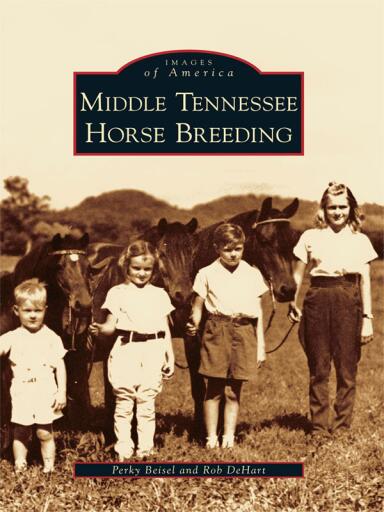 Portada del libro «Middle Tennessee Horse Breeding», de Perky Beisel, Rob DeHart