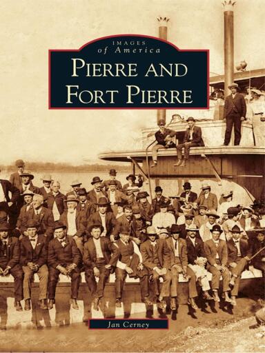 Portada del libro «Pierre and Fort Pierre», de Jan Cerney
