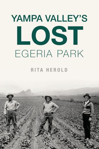 Yampa Valley's Lost Egeria Park