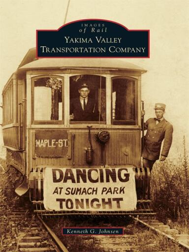 Portada del libro «Yakima Valley Transportation Company», de Kenneth G. Johnsen