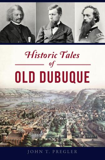 Portada del libro «Historic Tales of Old Dubuque», de John T. Pregler